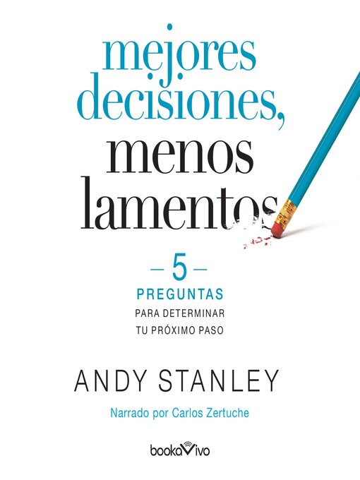 Title details for Mejores decisiones, menos lamentos by Andy Stanley - Available